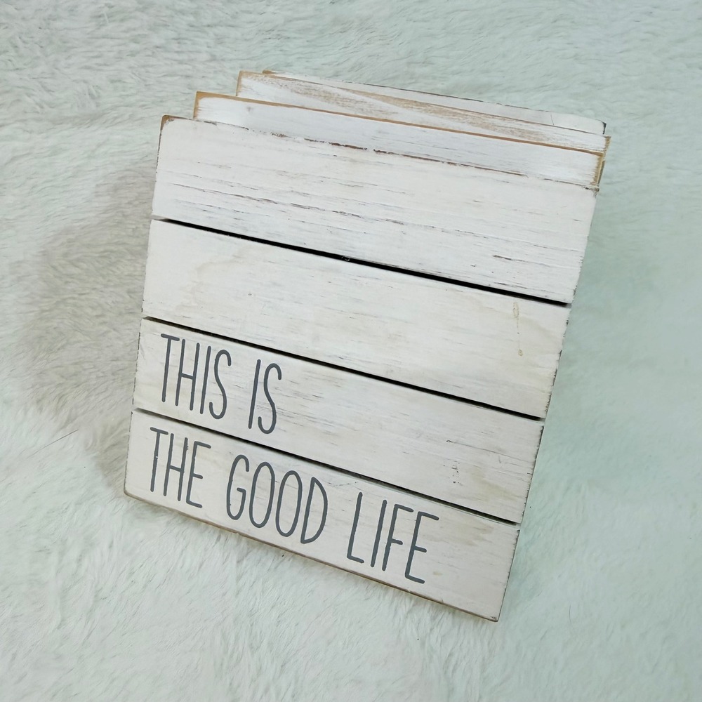 Mud Pie Wood Coaster Set of 4 This Is The Good Life White Farmhouse Pallet Sign